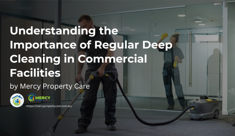 Understanding the Importance of Regular Deep Cleaning in Commercial Facilities